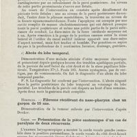 0710 - Page 708 - Sociétés savantes. Société tchécoslovaque d'oto-laryngologie. 9 février 1924. Precechtel. - b) Démonstration d'un cas guéri d'abcès cérébelleux / c) Abcès du lobe temporal / Hornicek. - Fibrome récidivant du naso-pharynx chez un garçon de 15 ans / Greif. - Présentation de la pièce anatomique d'un cas de paralysie de deux récurrents