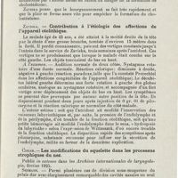 0727 - Page 725 - Sociétés savantes. IIIe Congrès de la Société tchécoslovaque d'oto-laryngologie. Prague 31 mai et 1er juin 1924. Zaviska. - L'attico-antrotomie. Un nouveau mode de plastique / Zaviska. - Contribution à l’étiologie des affections de l'appareil otolithique / Cisler. - Les modifications du squelette dans les processus atrophiques du nez / Wiskoivsky. - Le déséquilibre fonctionnel respiratoire du diaphragme dans deux cas d'action inverse des cordes vocales