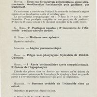 0829 - Page 828 - Sociétés savantes. Société viennoise de laryngo-rhinologie. 3 novembre 1925. Haardt. - Pyémie otogène ou rhinogène. Guérison / Hutter. - Deux cas de paralysie récurrentielle après strumectomie. Amélioration fonctionnelle puis guérison par traitement / H. Stern. - Mutisme avec aphonie / Menzel. - 1° Abcès péritonsillaire après amygdalectomie. 2° Cancer de l'hypopharynx / Marschik. - Sarcome ostéoïde de l'ethmoïde chez un enfant / 2° Cancer de la corde droite