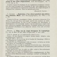 0884 - Page 883 - Revue analytique (Ouvrages, thèses et articles). Dr Chatin. - Mesures prophylactiques contre la broncho-pneumonie dans les maisons maternelles et les pouponnières. Vaccin anti-pneumococcique de Weill et Dufourt. Journal de Méd. de Lyon... [Sargnon] / H. Bardy. - Sur l'extraction des corps étrangers de l'oesophage et des voies respiratoires. Acta Oto-Laryngol... / C. Jacobsen. - Aspiration d'un chicot pendant une extraction dentaire. Mort. Acta Oto-Laryngologica... / Rebattu. - Cinq cas de corps étrangers de l'oesophage. Soc. nat. de Méd..., in Lyon méd... [Sargnon] / V.-E. Negus. - A propos du développement des diverticules pharyngés. Journ. of Laryng. and Otology...