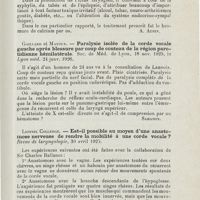 1231 - Page 1231 - Revue analytique (Ouvrages, thèses et articles). Ferreri. - Contribution à l'étude de l'ictus larygien. Revue de laryngologie... [A. Aubin] / Gaillard et Mayoux. - Paralysie isolée de la corde vocale gauche après blessure par coup de couteau de la région parotidienne hémilatérale. Soc. de méd. de Lyon..., in Lyon méd... [Sargnon] / Lionnel Colledge. - Est-il possible au moyen d'une anastomose nerveuse de rendre la mobilité à une corde vocale ? Revue de laryngologie...