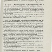 1237 - Page 1237 - Revue analytique (Ouvrages, thèses et articles). Bonnamour et Grandmaison. - Pneumothorax au cours d'un abcès du poumon causé par un cancer de l'oesophage. Soc. méd. des hôp. de Lyon..., in Lyon méd... [Sargnon] / A. Cantero. - Bactériologie de la glande thyroïde dans le goitre. (Surg., Gynéc., and Obstétrics...) / Erath. - Symptômes oto-rhino-laryngologiques de la maladie de Basedow fruste. Revue laryngologique... [Aubin] / Bard. - Les données générales de la pathologie du sympathique. Journ de Lyon...