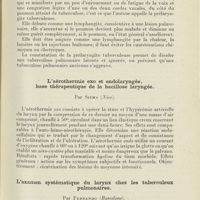 0109 - Page 109 - Congrès. XLe Congrès français d'oto-rhino-laryngologie (Paris, 17-20 octobre 1927). Communications diverses. La prélaryngite tuberculeuse. Par A. Pasquier... / L'aérothermie exo et endolaryngée, base thérapeutique de la bacillose laryngée. Par Siems... / L'examen systématique du larynx chez les tuberculeux pulmonaires. Par Ferrando...