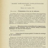 1102 - Page 1090 - Sociétés savantes. Société d'oto-neuro-oculistique de Strasbourg. Séance du 18 février 1928. M. Barré. - Valeur respective des positions latérocline de la tête pour la recherche de la transformation giratoire du nystagmus vestibulaire / Société tchécoslovaque d'otolaryngologie à Prague. Séance du 3 octobre 1925. Hlavacek. - Présentation d'un cas de sclérome / Greif. - Tuberculose du larynx guérie à la suite de curettage et de cautérisations / Soulakova-Skalicka. - Un cas de tuberculose du pharynx
