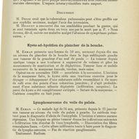1209 - Page 1197 - Sociétés savantes. Compte rendu des séances de la Société bruxelloise d'oto-rhino-laryngologie 1927. Par le Dr Coelst... Séance du 25 mars 1927. Un cas de syphilis du pharynx et du larynx / Kyste ad-hyoïdien du plancher de la bouche / Lymphosarcome du voile du palais / Epithélioma spino-cellulaire du plancher buccal
