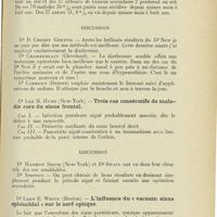 1231 - Page 1219 - Sociétés savantes. Association américaine de laryngologie. Congrès annuel du 3 juin 1926. Dr Gordon B. New... Résultats du traitement des tumeurs malignes de l'antre / Dr Lee M. Hurd... - Trois cas consécutifs de maladie rare du sinus frontal / Dr Leon E. White... - L'influence du «vacuum sinus sphénoïdal» sur le nerf optique