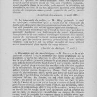 0380 - Page 395 - Revue des sociétés savantespar M. Ch. Godon. 2. Effets de l'excitation faradique directe des glandes salivaires (Académie des sciences, 3 août 1885) / 3. Le glucoside du boldo (Société de Biologie, 1er août) / 4. Discussion sur les anesthésiques (Association médicale britannique, session de Cardiff in Sem. Médicale)