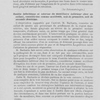 0427 - Page 420 - Revue analytique. Comment remédier à la mobilité des pièces inférieures complètes lorsqu’il n’a jamais été porté d’appareil inférieur ? (La estomatologia.) / Ostéite infectieuse et nécrose du maxillaire inférieur chez un enfant, considérées comme accidents, soit de première, soit de seconde dentition (P. Barbarin, revue de stomatologie, avril 1907)