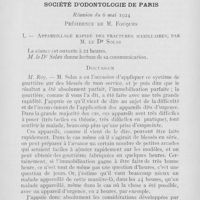 0700 - Page 699 - Sociétés scientifiques. Société d’odontologie de Paris. Réunion du 6 mai 1924. Appareillage rapide des fractures maxillaires par M. Le Dr Solas