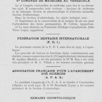 0763 - Page 746 - Réunions et congrès. 7e congrès dentaire international / Ve congrès de médecine au Venezuela / Fédération dentaire internationale (F. D) / Association française pour l’avancement des sciences / Semaine Odontologique