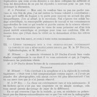 0723 - Page 701 - Sociétés scientifiques. Société d'odontologie de Paris. Assemblée générale annuelle du 4 juillet 1933. Modification pulpaire sous les ciments aux silicates et moyen de protection de la pulpe, par M. Le Dr P. Rolland / Lésion trophique due à une syringo-bulbie intéressant la cornée et les 2 hémi-maxillaires droits, par M. Le Dr Duclos et M. Ménant