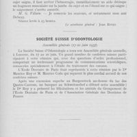 0511 - Page 508 - Sociétés scientifiques. Société d'odontologie de Paris. Séance du 1er juin 1937. IA propos de l'emploi de l'hémostatique r. C / Société suisse d'odontologie. Assemblée générale (17-20 juin 1937)
