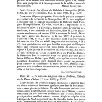 0141 - Page 125 - Analyses bibliographiques. Prof. Delmas, La Faculté de médecine de Montpellier édité par la Faculté, 1938, 36 p. in-8°. [Marcel Fosseyeux.]. / Prof. Delmas, Les séjours de Rabelais à Montpellier (1530-1537), éd. du 4e centenaire, Fac. de méd. 1938, 33 p. in-8°. [Marcel Fosseyeux.]. / Miollan. - La médecine magique chez les Berbères. Extrait de En Terre d'Islam, 1er trim. 1939, p. 27-37