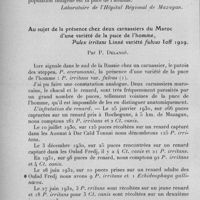 0986 - Page 960 - Séance du 9 novembre 1932. Communications. L'importance de la puce de l'homme. Pulex irritans L., dans les épidémies de peste au Maroc. Par P. Delanoë. (Laboratoire de l'Hôpital régional de Mazagan.). / Au sujet de la présence chez deux carnassiers du Maroc d'une variété de la puce de l'homme, Pulex irritans Linné variété fulvus loff 1929, par P. Delanoë