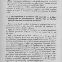 0148 - Page 124 - Célébration du 25e anniversaire de la Société de Pathologie Exotique. Séances des 8 et 9 février 1933. Séance de travail du 8 février. Etiologie et traitement des infections intestinales des pays chauds. Sur la pathogénie et sur le traitement des infections dites intestinales, (rapport introductif), par le prof. G. Sanarelli... 2. - La fièvre typhoïde était considérée, autrefois, comme une infection typique de l'intestin. / 3. - Les expériences de laboratoire ont démontré que la fièvre typhoïde n'est pas une infection de l'intestin, mais une infection générale avec des localisations intestinales