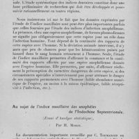 0317 - Page 293 - Célébration du 25e anniversaire de la Société de Pathologie Exotique. Séances des 8 et 9 février 1933. Séance de travail du jeudi 9 février (matin). Les données de l'indice maxillaire rapportées au rôle infectant des anophèles de l'Indochine septentrionale, par E. Roubaud, C. Toumanoff et H. Gaschen. / Au sujet de l'indice maxillaire des anophèles de l'Indochine Septentrionale, (essai d'analyse statistique), par H. Morin