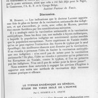 0364 - Page 343 - Séance du 12 mai 1937. Communications. Enquête sérologique dans un régiment de tirailleurs sénégalais pour le dépistage des atteintes anciennes de fièvre jaune, par J. Laigret, R. Durand, E. Bonneau. (Institut Pasteur de Tunis.). / Le typhus endémique au Sénégal. Étude du virus isolé de l'homme, par C. Durieux et E. Arquié