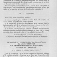 0526 - Page 489 - Séances des 9 juillet et 8 octobre 1958. Communications. Note préliminaire concernant les caractères expérimentaux du virus West Nile, par J. Lavillaureix, C. Vermeil et A. Petrovic. (Institut d'hygiène, Institut de parasitologie et Institut d'histologie de la Faculté de médecine de Strasbourg.). / Infection et transmission expérimentales du virus West Nile par Ornithodoros coniceps (canestrini) de souche tunisienne, par C. Vermeil, J. Lavillaureix et E. Reeb