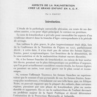 0822 - Page 762 - Célébration du 50e anniversaire de la Société de Pathologie Exotique. Séances des 18 et 19 novembre 1958. Séance de travail du 19 novembre (matin). Problèmes de nutrition. Aspects de la malnutrition chez le grand enfant en A. O. F., par A. Raoult. Introduction