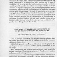 0932 - Page 864 - Célébration du 50e anniversaire de la Société de Pathologie Exotique. Séances des 18 et 19 novembre 1958. Séance de travail du 19 novembre (après-midi). Les mycétomes. Contribution à l'étude de la mycologie et de la bactériologie des mycétomes du Tchad et de la côte des Somalis, par G. Segretain et F. Mariat, avec la collaboration technique de J. Satre. Discussion. / Anatomie pathologique des mycétomes et du pied de Madura en particulier, par P. Destombes, R. Camain et O. Nazimoff