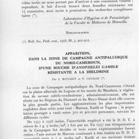0814 - Page 736 - Séances des 18 novembre et 9 décembre 1959. Communications. Contribution à l'étude de la sensibilité aux insecticides d'Anophèles maculipennis dans la région de Porto-Vecchio, par M. Quilici. (Laboratoire d'hygiène et de parasitologie de la Faculté de médecine de Marseille.). / Apparition, dans la zone de campagne antipaludique du Nord-Cameroun, d'une souche d'Anophèles Gambiae résistante à la dieldrine, par J. Mouchet et P. Cavalie