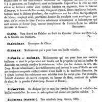 0411 - Page 407 - Élémi. Emploi médical [Amédée Dechambre] / Éléni [G. Planchon] / Éléocérat. Voy. Cérat / Éléolat [Amédée Dechambre] / Éléolès ou Oléolés [Amédée Dechambre] / Éléoptène [Amédée Dechambre] / Éléoussa (Sainte-). Voy. Grèce / Éléosaccharum. Voy. Oléosaccharum / Éléosélinum [G. Planchon]
