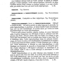 0214 - Page 210 - Trigénique (Acide) [L. Hahn] / Trigles. Voy. Grondins / Triglycérine ou Triglycérique (Alcool). Voy. Polyglycériques (Alcools) / Triglycide. Voy. Polyglycériques (Alcools) [L. Hahn] / Triglycolamidique (Acide) ou Triglycolylamine [L. Hahn] / Trigone cérébral. Voy. Cerveau / Trigone vésical. Voy. Vessie / Trigonelle [Ed. Lefèvre]
