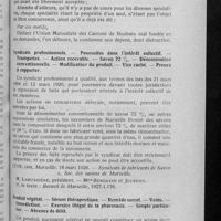 0817 - Page 795 - Jurisprudence professionnelle. Tribunal de la Seine / Syndicats professionnels. - Poursuites dans l'intérêt collectif. - Tromperies. - Action recevable. - Savon 72 %. - Dénomination conventionnelle. - Modification du produit. - Vice caché. - Preuve à rapporter / Produit végétal. - Sérum thérapeutique. - Remède secret. - Vente Interdiction. - Exercice illégal de la pharmacie. - Simple particulier. - Absence de délit