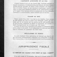 0224 - Page 210 - Renseignements divers d'ordre fiscal. Coopératives et patentes / L'autorité judiciaire et le fisc / Cession de bail / Spéculations et pertes / Jurisprudence fiscale. Le montant de l'achat d'un droit au bail s'amortit