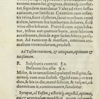 0097 - Page 78 - Ad Tussim recentem, & antiquam, optimum & tutissimum / Syrupus, ad Tussim, pectorisque ; angustia, optimus, qui & ventriculum mundificat, uocem, coloremque ; faciei emendat