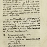 0188 - Page 169 - Aqua nobilissima ad faciem, collum & pectus, cuius magna copia parari potest. Quoniam quo magis inveterascit, eo etiam melior evadit. Hac aqua omnes possunt uti mulieres, quoniam faciens pulcherrimam reddit, dentibus illaesis, ita, ut non arte, sed natura formosa videatur