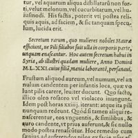 0201 - Page 182 - Secretum rarum, quo mulieres nobiles Maurae efficiunt, ne Pili filiabus suis ulla in corporis parte, unquam enascantur. Hoc autem secretum habui in Syria, ab illustri quadam muliere, Anno Domini M. L. XXI. cuius filiam, mania laborantem, persanaui