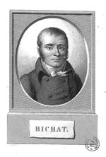 Bichat, Xavier Marie François (1771-1802)