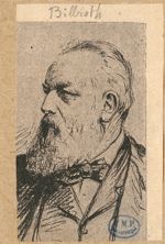 Billroth, Theodor Christian A. (1829-1894)