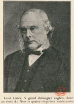 Lord Lister, le grand chirurgien anglais