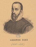 Paré, Ambroise (1510-1590)