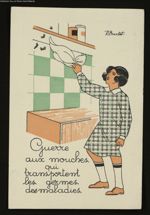 Guerre aux mouches qui transportent les germes des maladies. Aux enfants du grand Paris pour que règ [...]