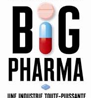 Big Pharma et Fabrique des folies (2013)