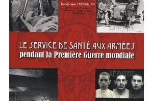 Conférence : Histoire du service de santé aux armées pendant la Première Guerre mondiale